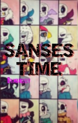 Sanses Insane Time