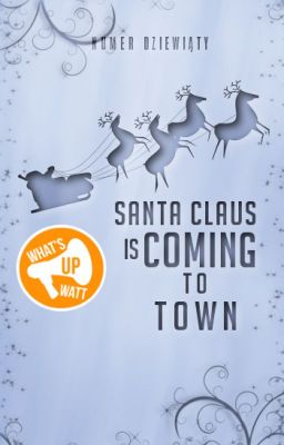 Santa Claus is coming to town #9