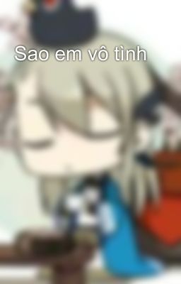 Sao em vô tình