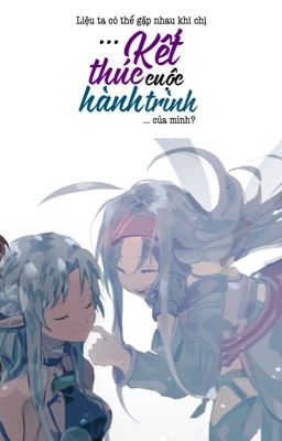 【 SAO Fanfic 】Kết thúc cuộc hành trình