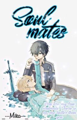 『 SAO Fanfic - KiEu | Soulmates 』