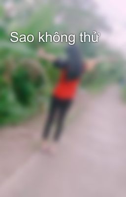 Sao không thử