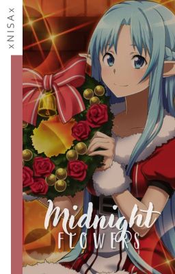 [SAO] Midnight Flowers | Merii KuriSAOmasu