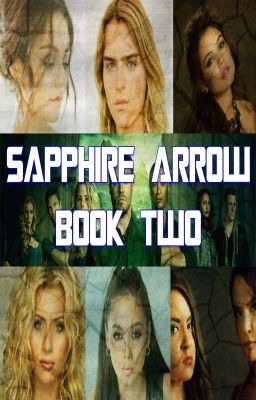 Sapphire Arrow (Book Two, Worlds Colliding Arrow)