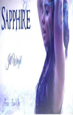 Sapphire (Book One, Arrow)