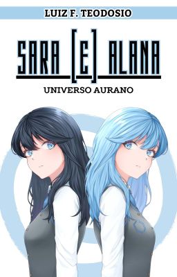 Sara [e] Alana (cancelada; em breve na Amazon)