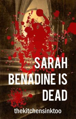 Sarah Benadine is Dead