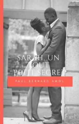 Sarah, un tout petit secret