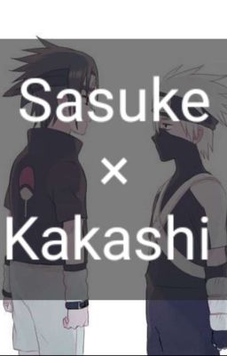 Sasuke×Kakashi