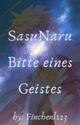 SasuNaru - Bitte eines Geistes