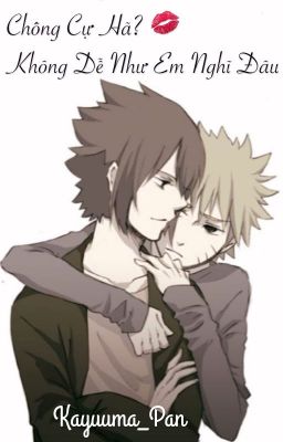 [SasuNaru]_Chống cự hã? Không dễ như em nghĩ đâu !! 