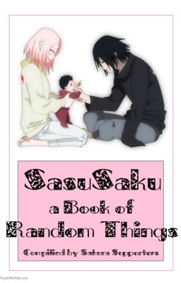 SasuSaku ~ A Book of Random Things