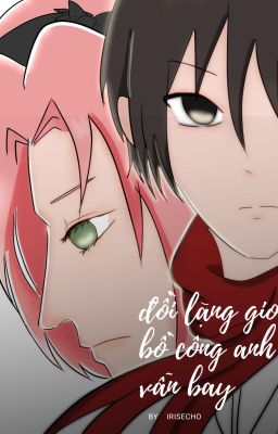 | SASUSAKU |   Đồi lặng gió, bồ công anh vẫn bay.