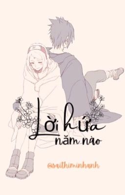 [Sasusaku/DROP] Lời hứa năm nào ~TràGừng~