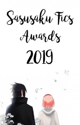 Sasusaku Fics Awards ||2019|| [CERRADO]