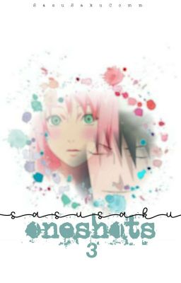 SasuSaku OneShots 3.0