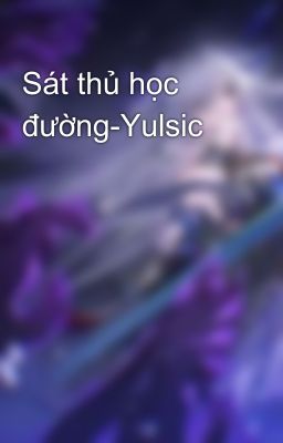 Sát thủ học đường-Yulsic