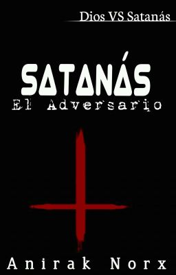 SATANÁS. EL ADVERSARIO [COMPLETA]