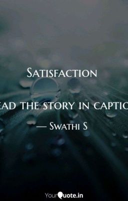 Satisfaction