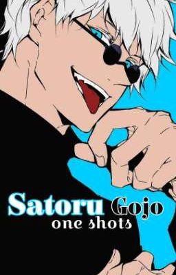 Satoru Gojo - Oneshots