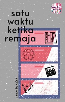 Satu Waktu Ketika Remaja