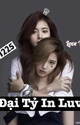 [Satzu] Đại Tỷ In Luv