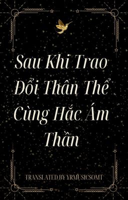 Sau Khi Trao Đổi Thân Thể Cùng Hắc Ám Thần