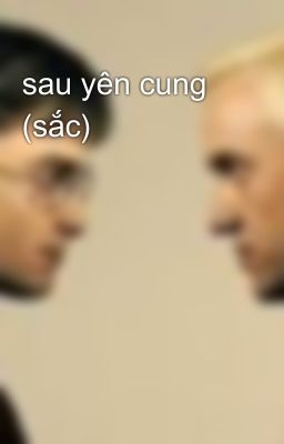 sau yên cung (sắc)