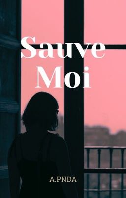 Sauve moi.