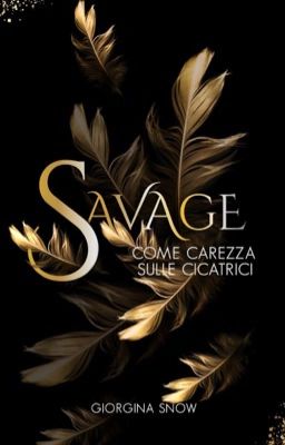 Savage - Come carezza sulle cicatrici