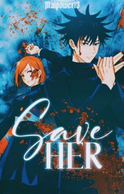 Save Her | Fushikugi (One Shot)