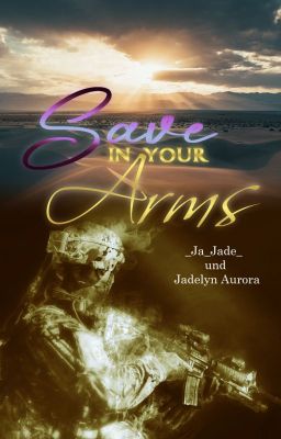 Save in your Arms