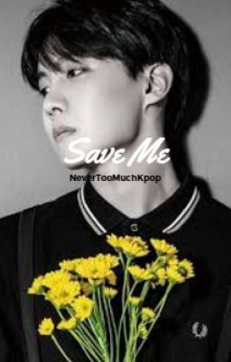 Save Me [Jhope x Male reader]