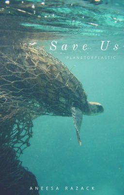 Save Us #PlanetorPlastic