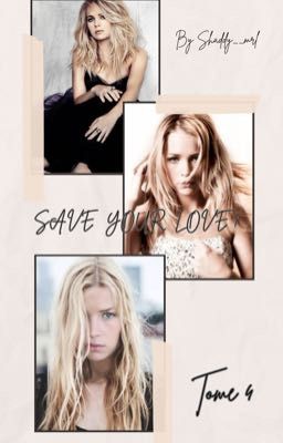 Save Your Love : Tome 4 