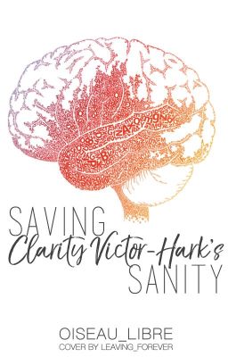 Saving Clarity Victor-Hark's Sanity (Coming Soon)