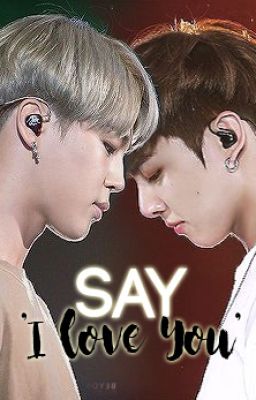 Say 'I love You' || Jikook