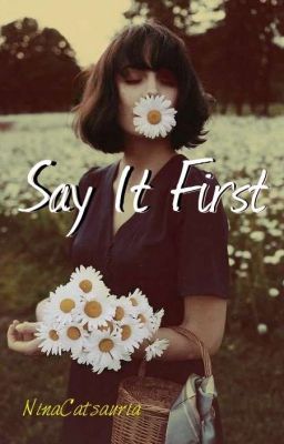 Say It First