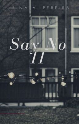 Say No II