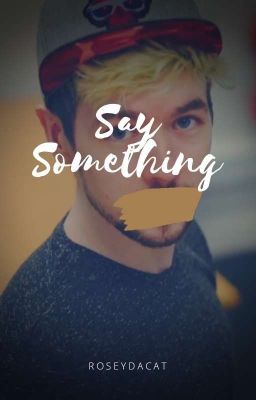 Say Something