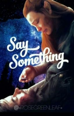 Say something ✘ Kiliel