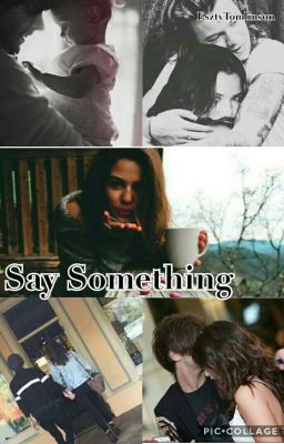 Say Something /Louis Tomlinson/ ~Befejezett~