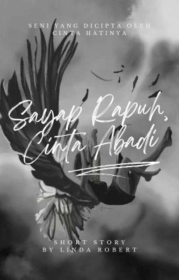 Sayap Rapuh, Cinta Abadi