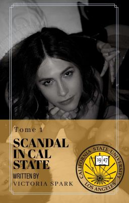 Scandal In Cal State | TOME 1