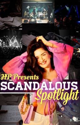 Scandalous Spotlight 