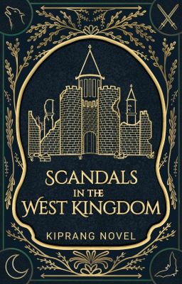 SCANDALS IN THE WEST KINGDOM [✓]