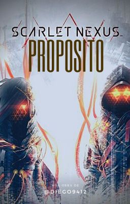 Scarlet Nexus: Propósito