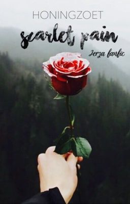 Scarlet Pain || JeRza Fanfic ||✔️