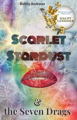 Scarlet Stardust & the Seven Drags