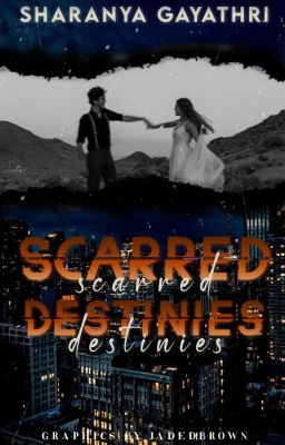 Scarred Destinies |✓|